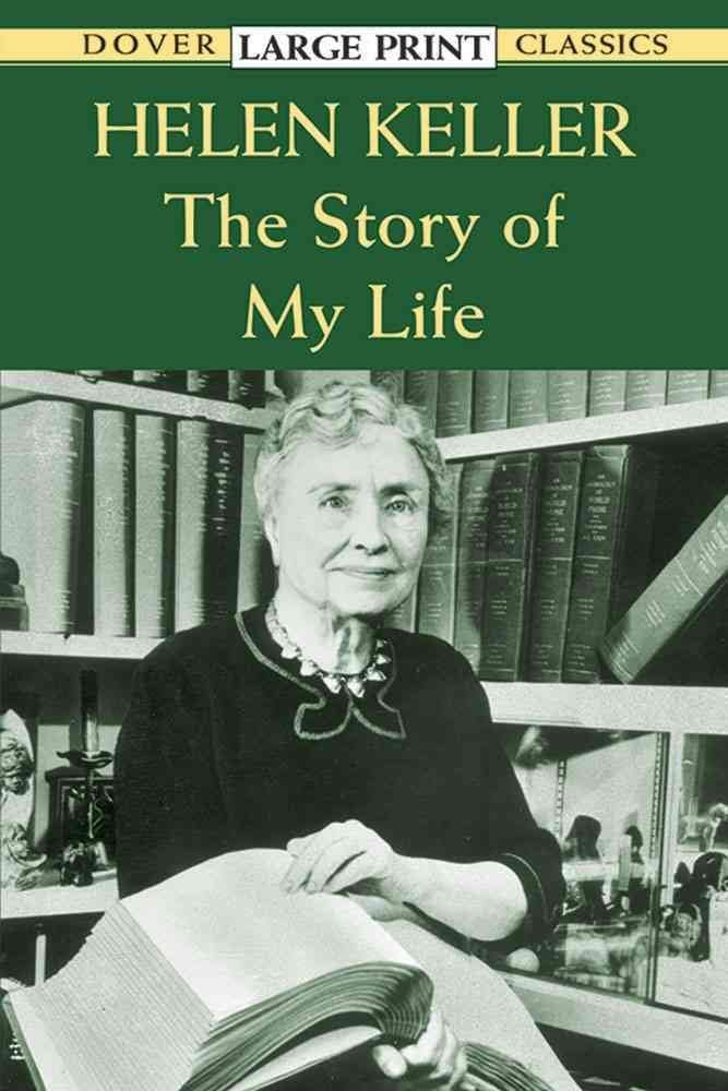 The Story of My Life (Dover Large Print Classics) Memories