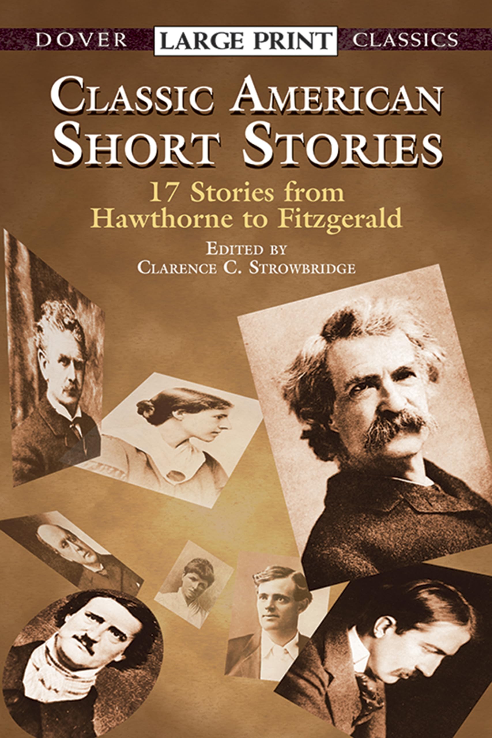 Classic American Short Stories: 17 Stories from Hawthorne to Fitzgerald (Dover Large Print Classics) Contemporary literature