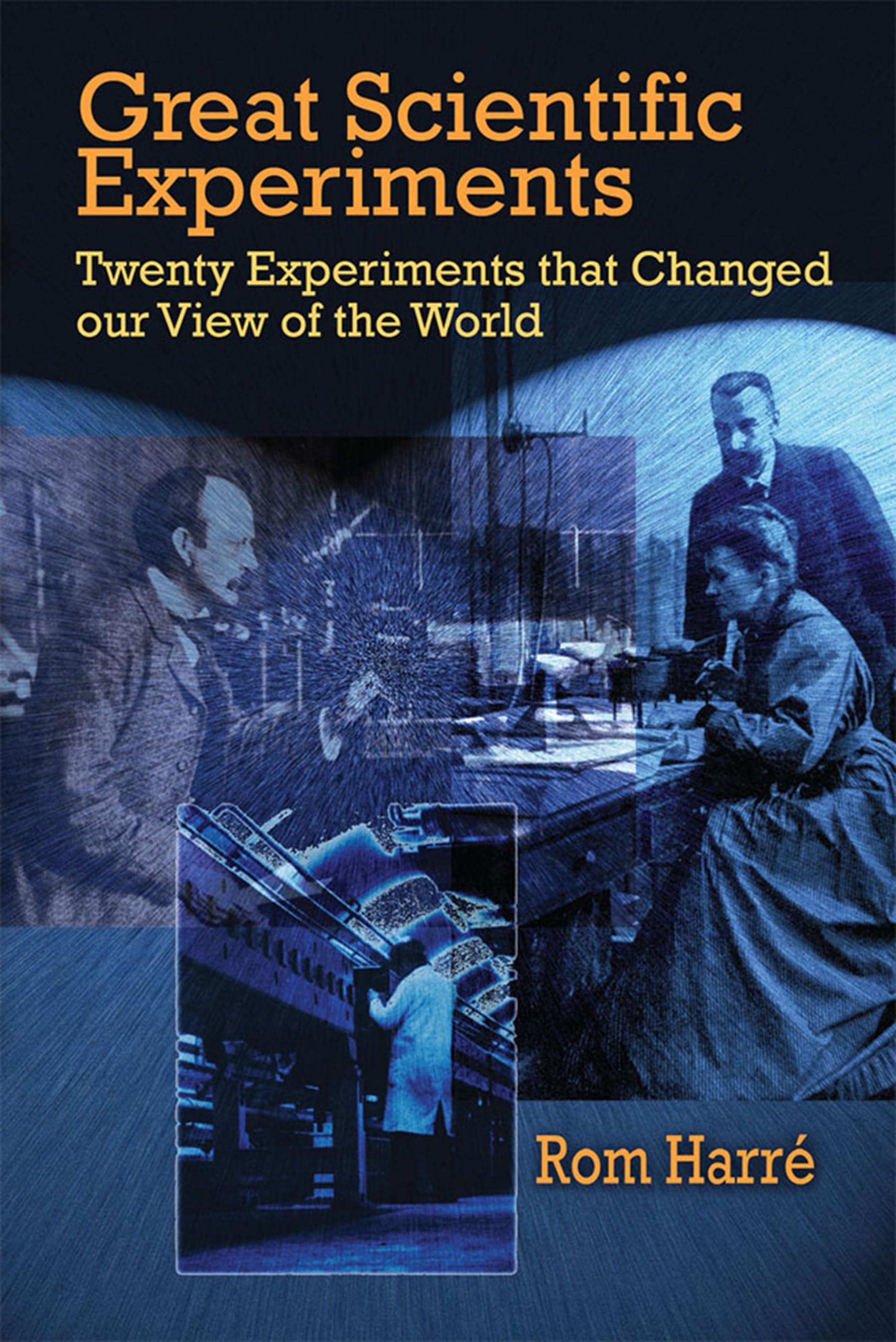 Great Scientific Experiments: Twenty Experiments That Changed Our View of the World Medicine