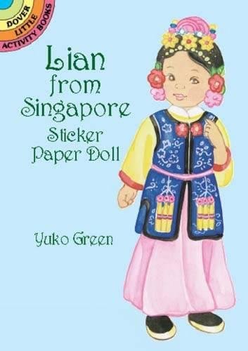 Lian from Singapore Sticker Paper Doll (Dover Little Activity Books Paper Dolls) Books