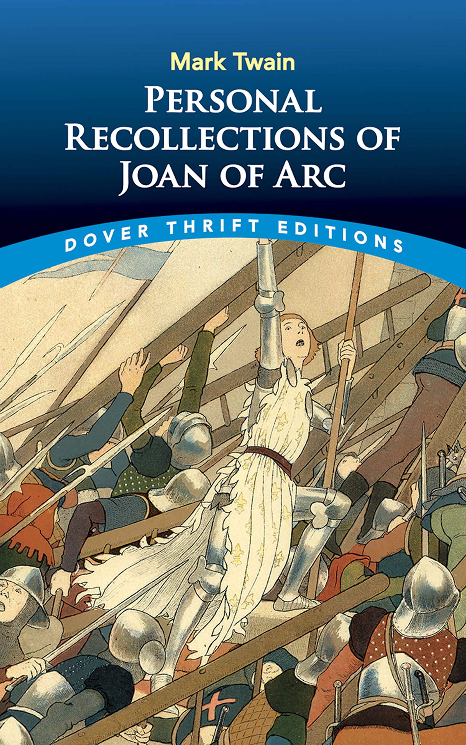 Personal Recollections Joan ARC (Dover Thrift Editions: Classic Novels) Contemporary literature