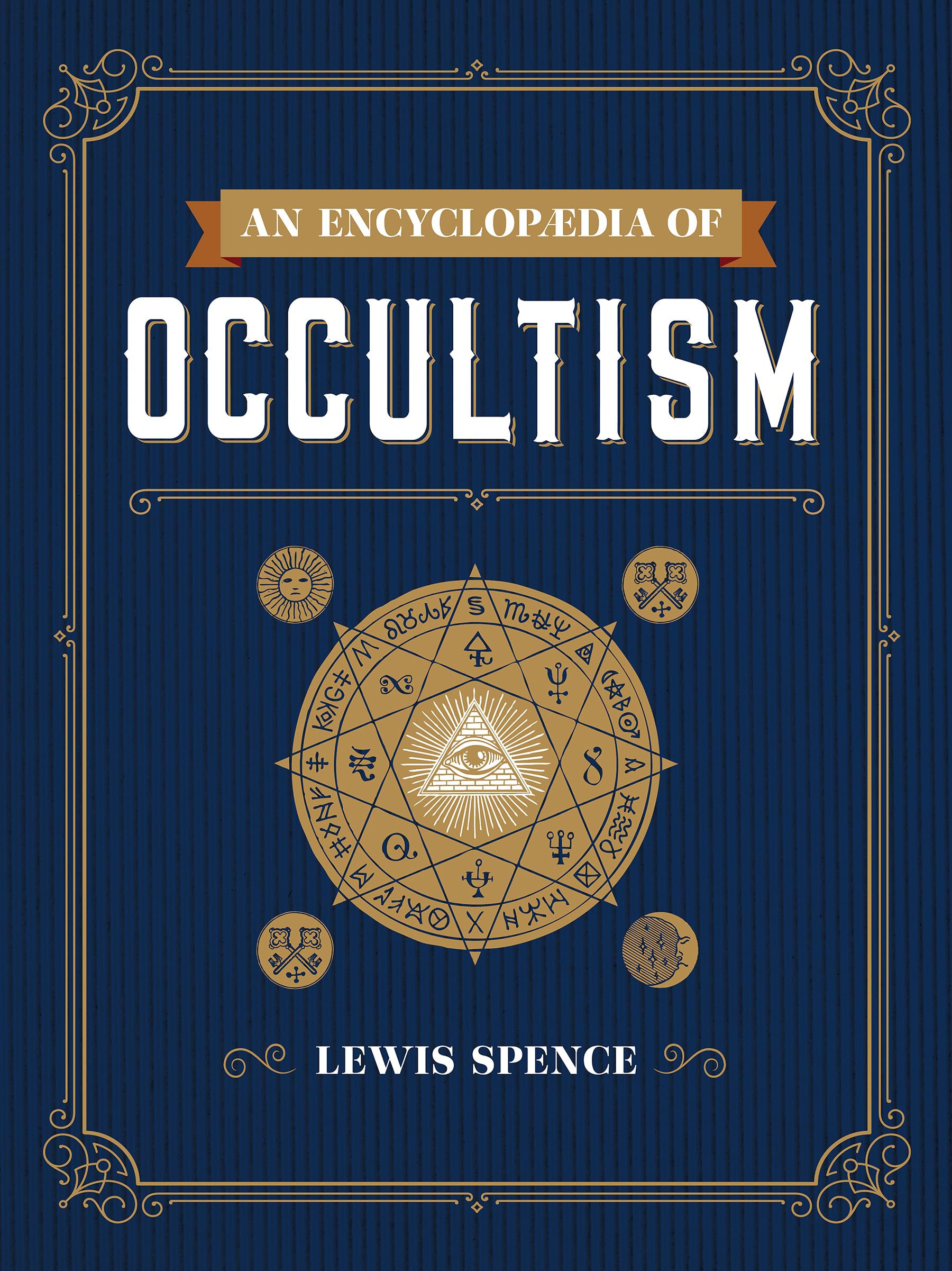 An Encyclopedia of Occultism (Dover Occult) Social Sciences