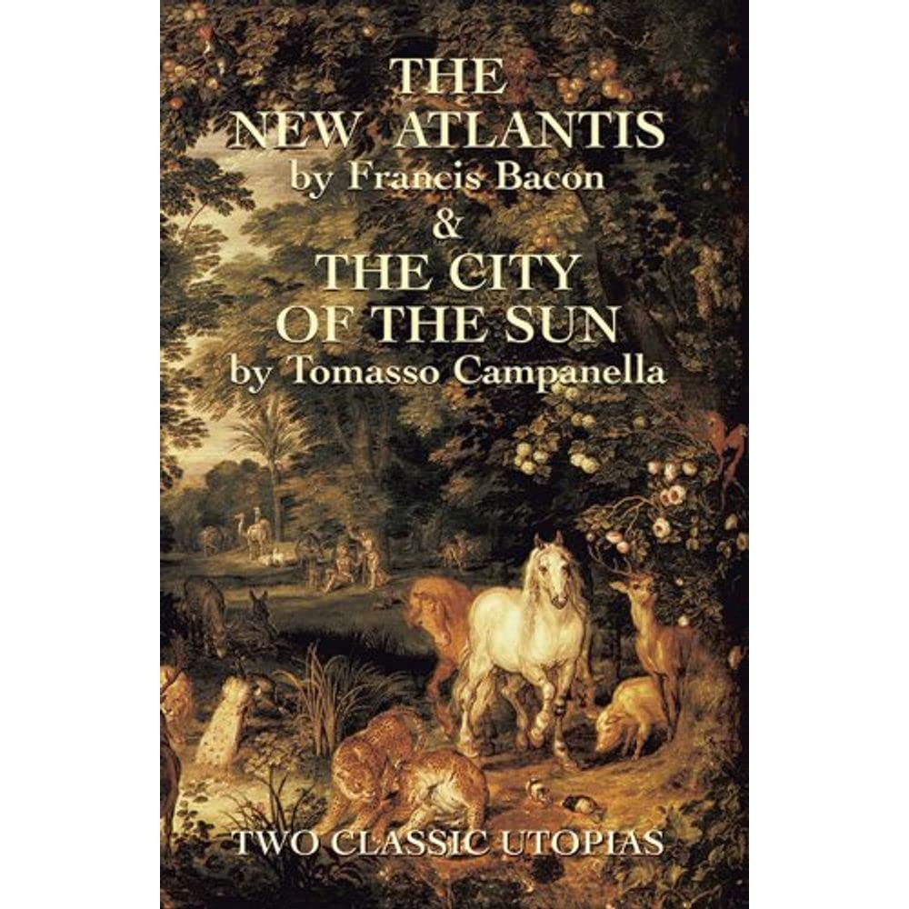 The New Atlantis and the City of Th: Two Classic Utopias Contemporary literature