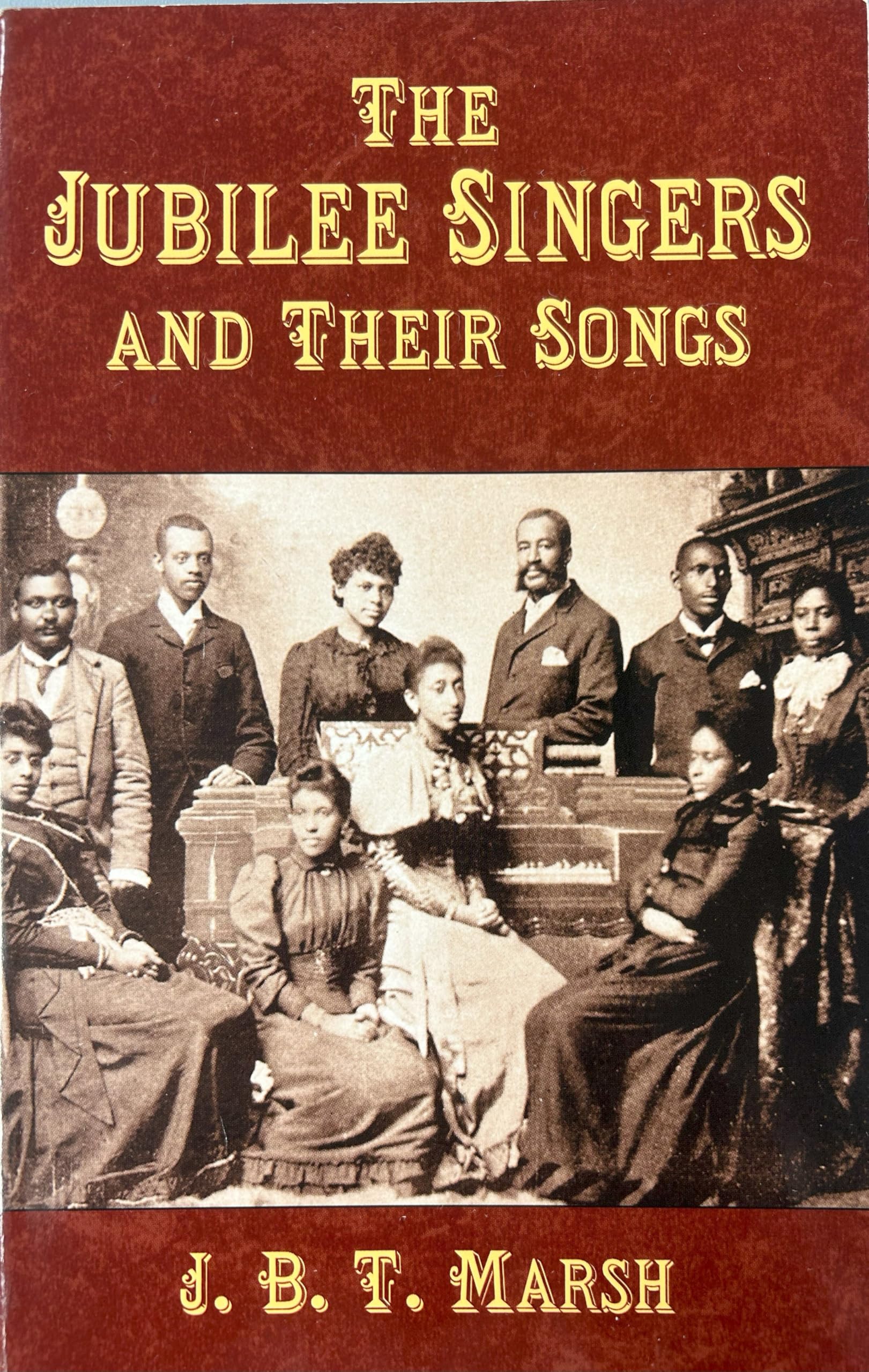 The Jubilee Singers and Their Songs book