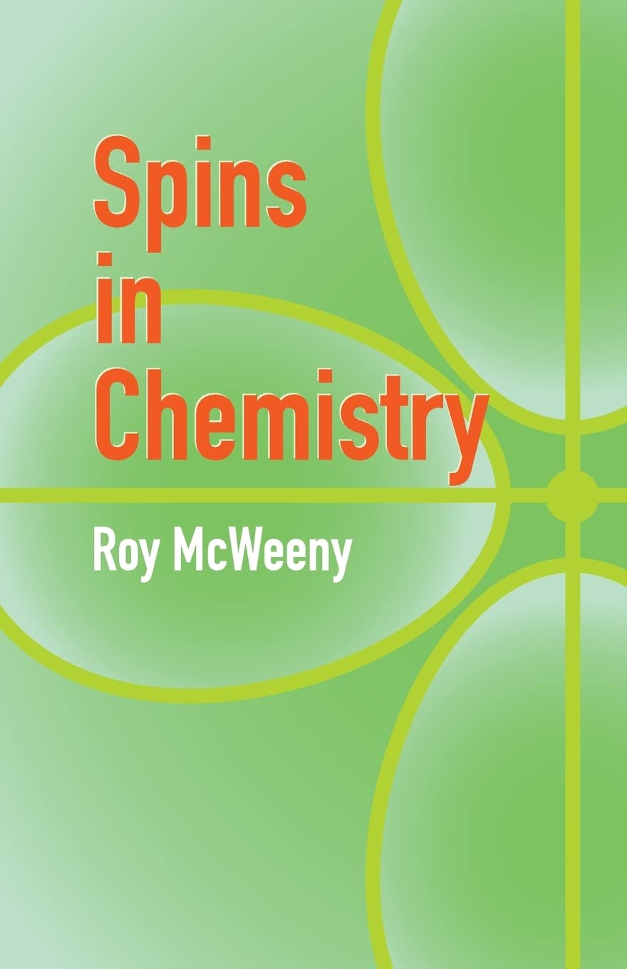 Spins in Chemistry (Dover Books on Chemistry) Natural Sciences