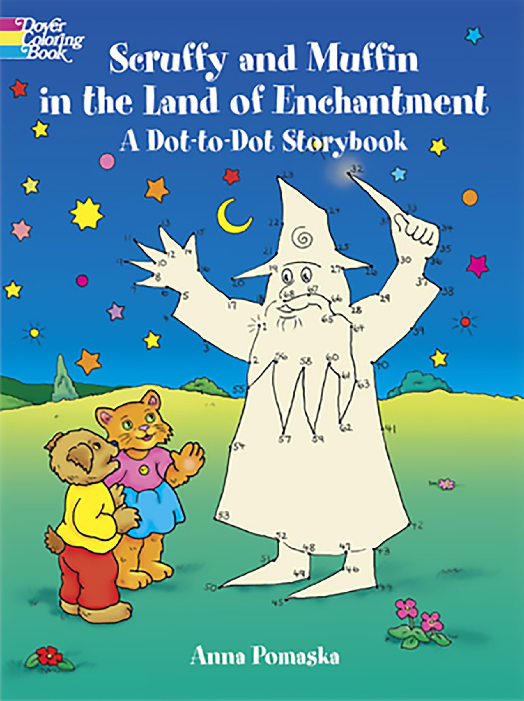 Scruffy and Muffin in the Land of Enchantment a Dot-To-Dot Storybook (Dover Coloring Books) Tiptoi & Games