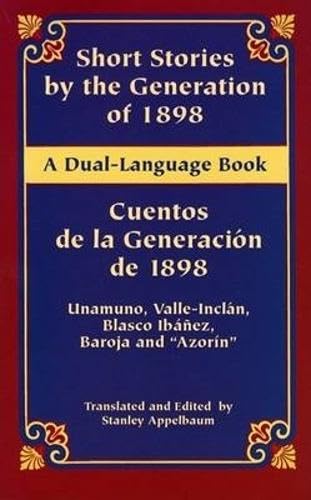 Short Stories Gen/ Cuentos De LA Ge: Cuentos De La Generacion De 1898 (Dover Dual Language Spanish) Essays & Short Stories