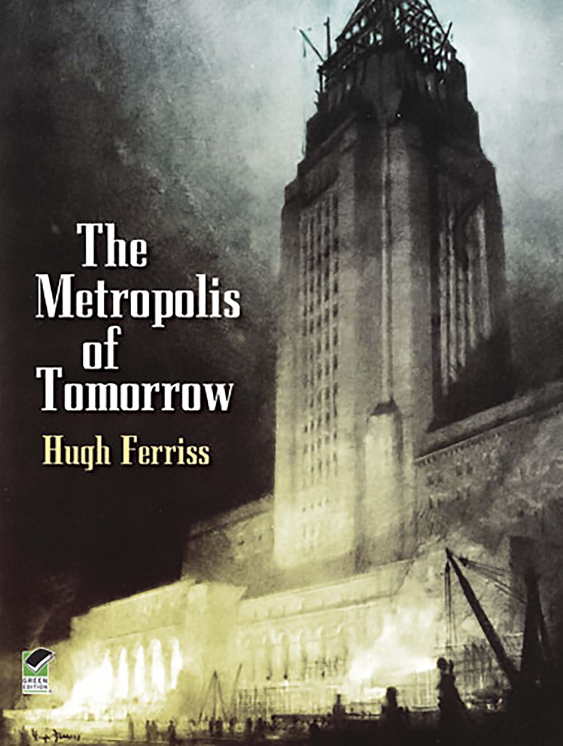 The Metroplois of Tomorrow (Dover Architecture) Architecture