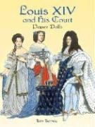 Louis XIV And His Court Hobbies & Crafts