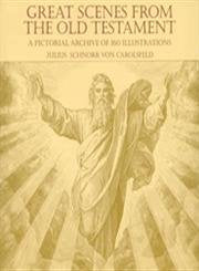 Great Scenes From The Old Testament: A Pictorial Archive Of 160 Illustrations (Dover Pictorial Archive Series) Film, Art & Culture
