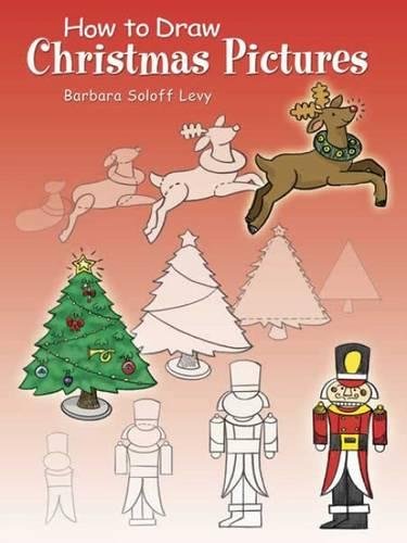 How to Draw Christmas Pictures (Dover How to Draw) Tiptoi & Games