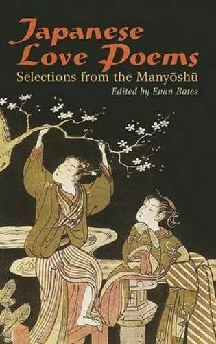 Japanese Love Poems: Selections From The Manyoshu Poetry