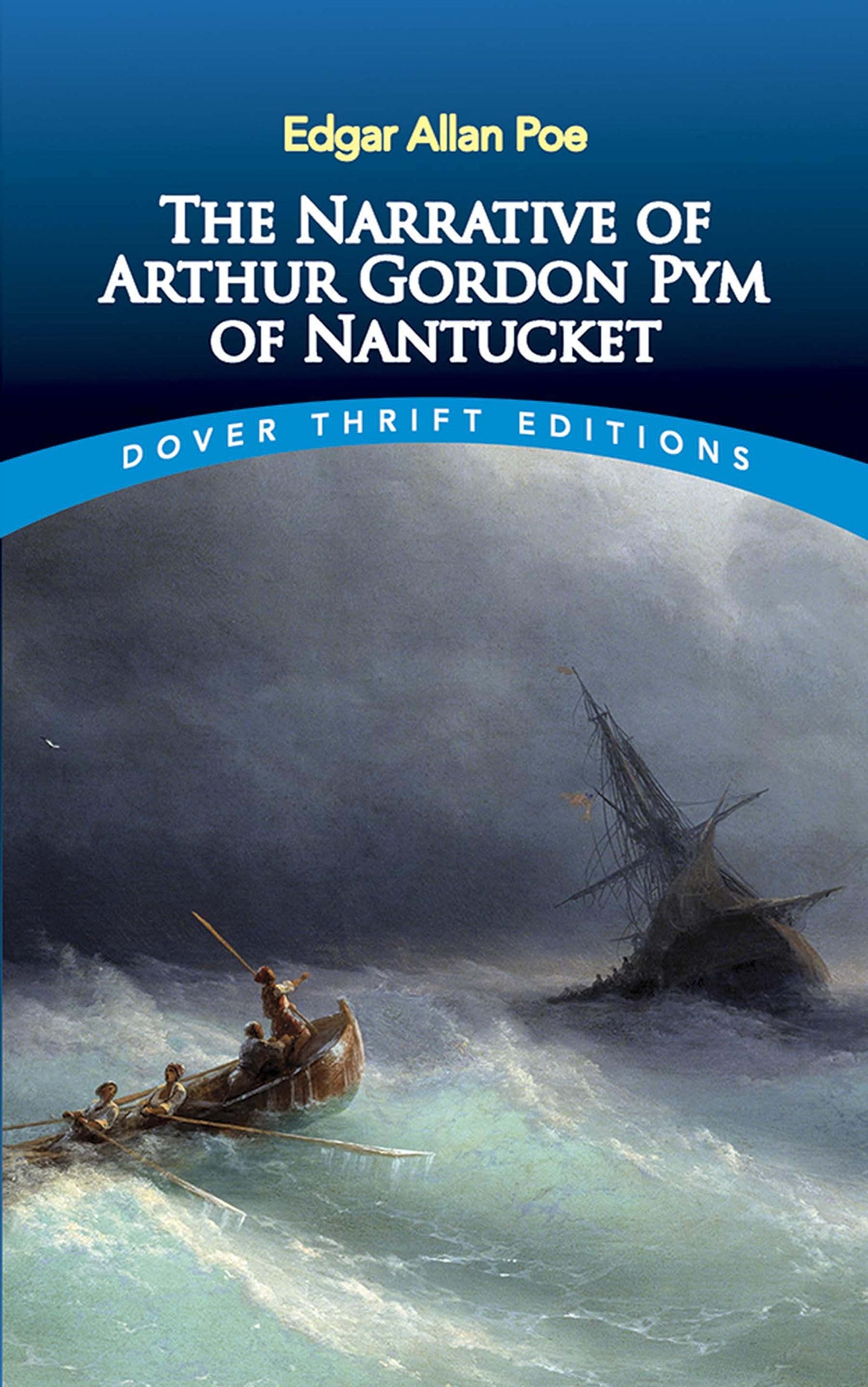The Narrative of Arthur Gordon Pym of Nantucket (Dover Thrift Editions) Contemporary literature
