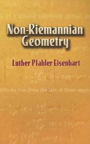 Non-Riemannian Geometry (Dover Books on Mathematics) Mathematics