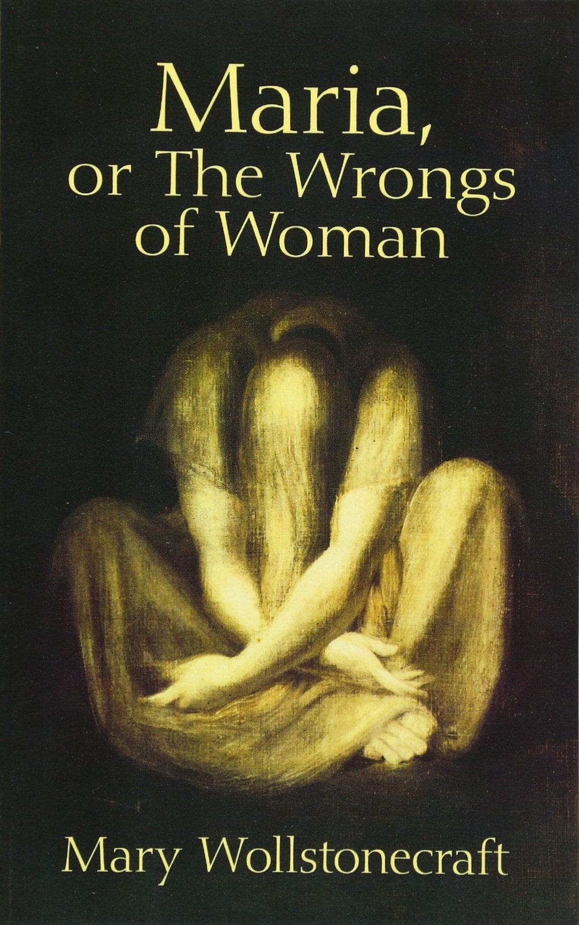 Maria, or the Wrongs of Woman Classics
