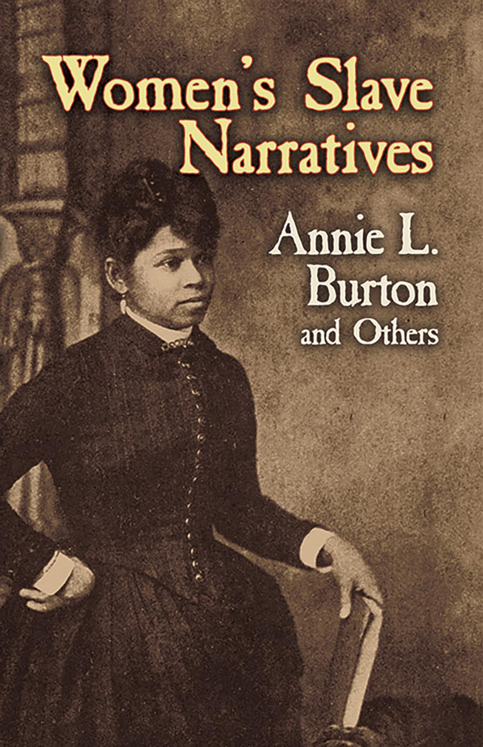 Women's Slave Narratives (Dover Literature: African American) Classics