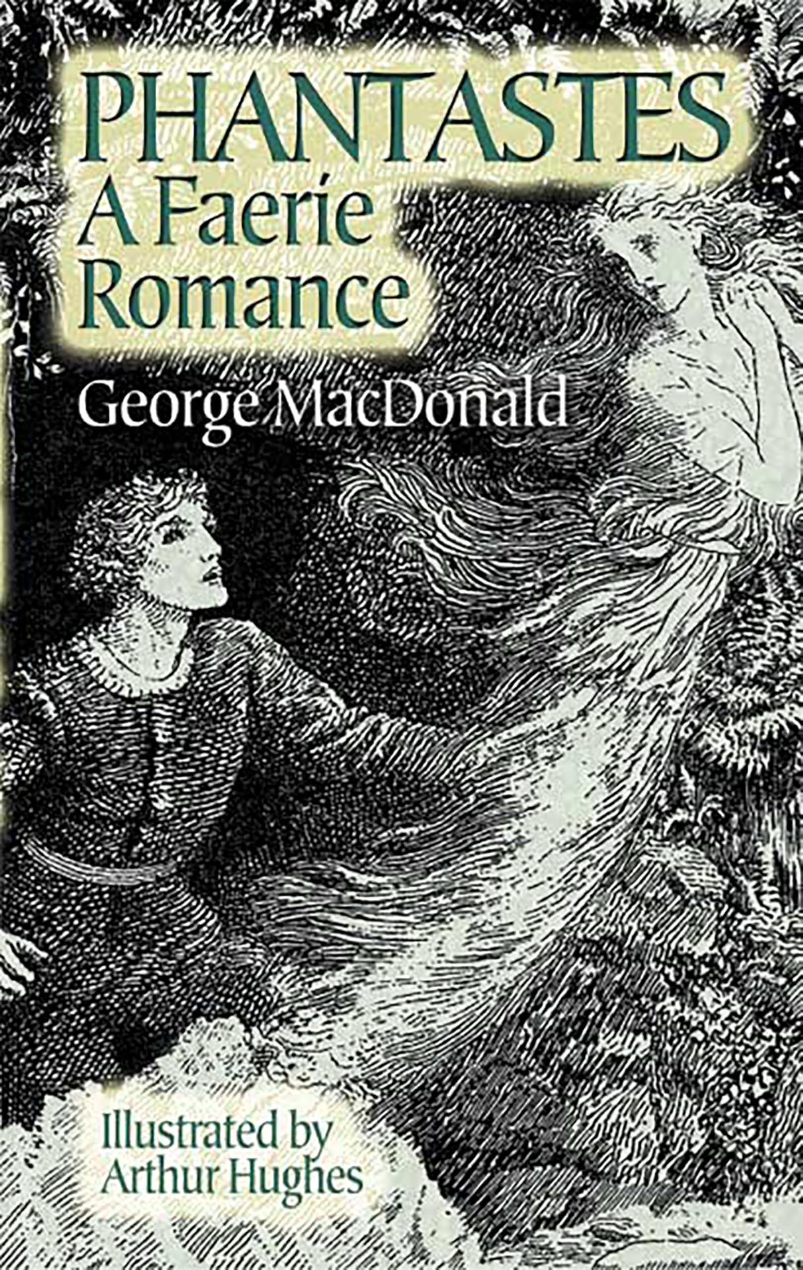 Phantastes: A Faerie Romance (Dover Literature: Science Fiction/Fantasy) Philosophy