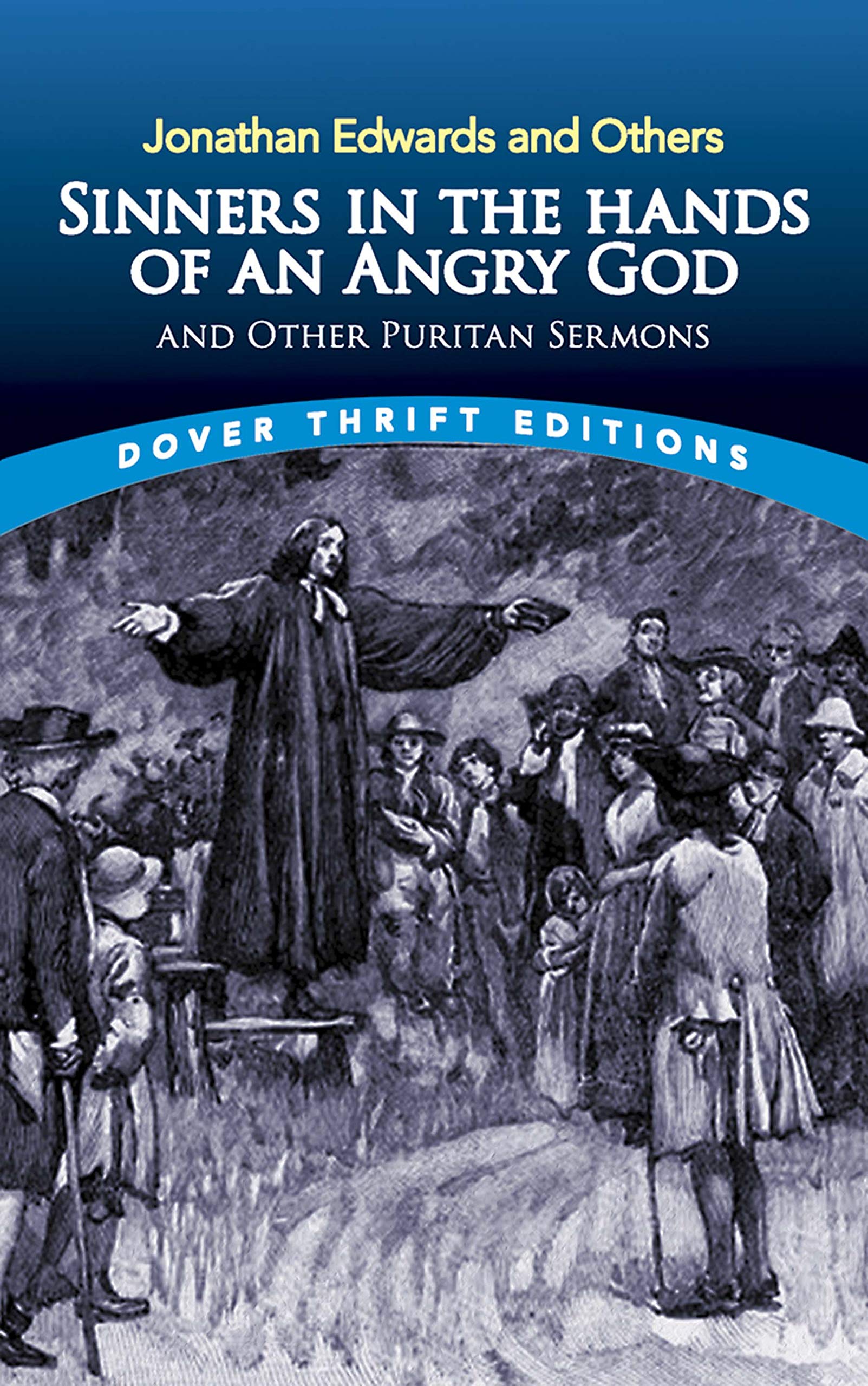 Sinners in the Hands of an Angry God and Other Puritan Sermons Social Sciences