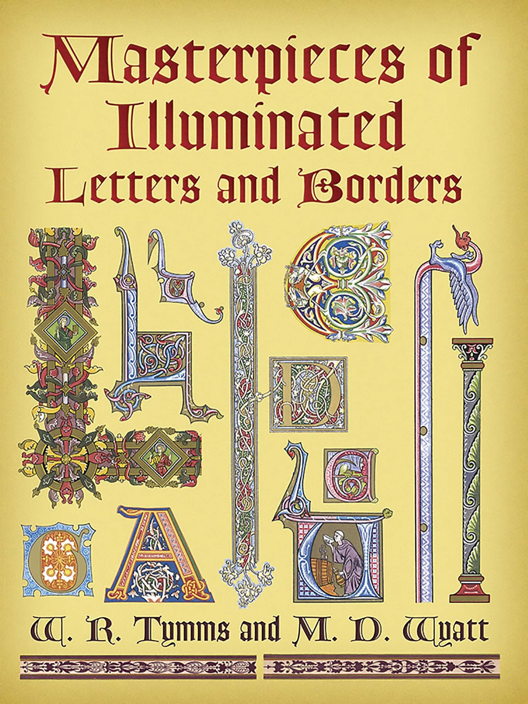 Masterpieces of Illuminated Letters and Borders (Dover Pictorial Archive Series) Film, Art & Culture