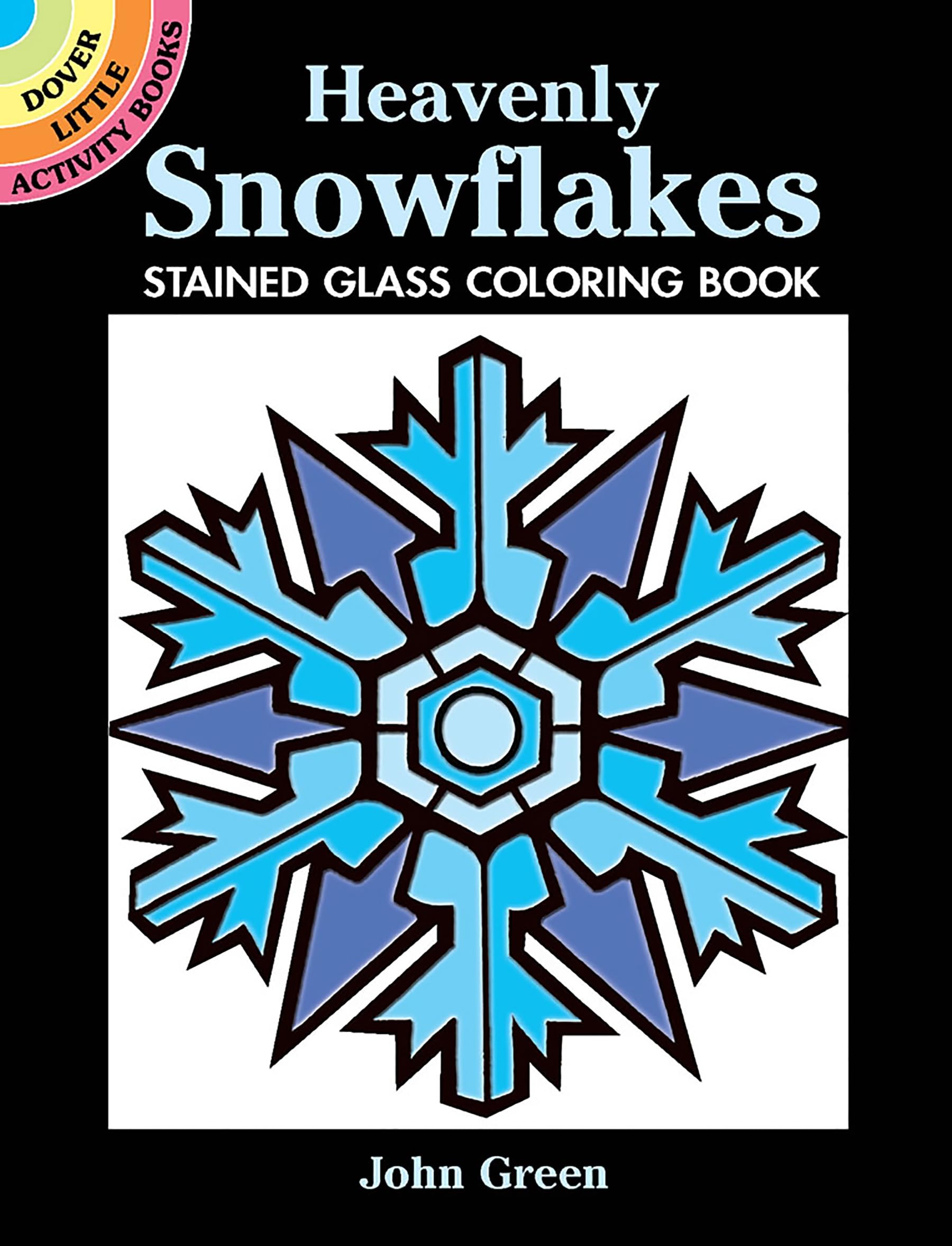 Heavenly Snowflakes Stained Glass Coloring Book (Dover Little Activity Books) Tiptoi & Games