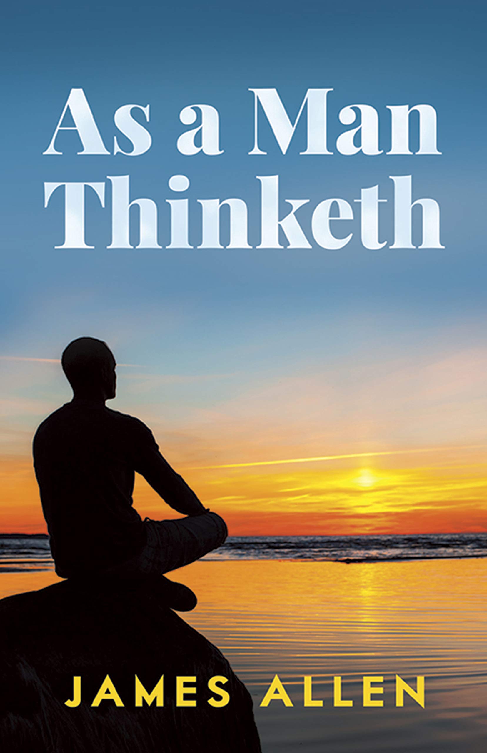 As a Man Thinketh (Dover Empower Your Life Series) Books