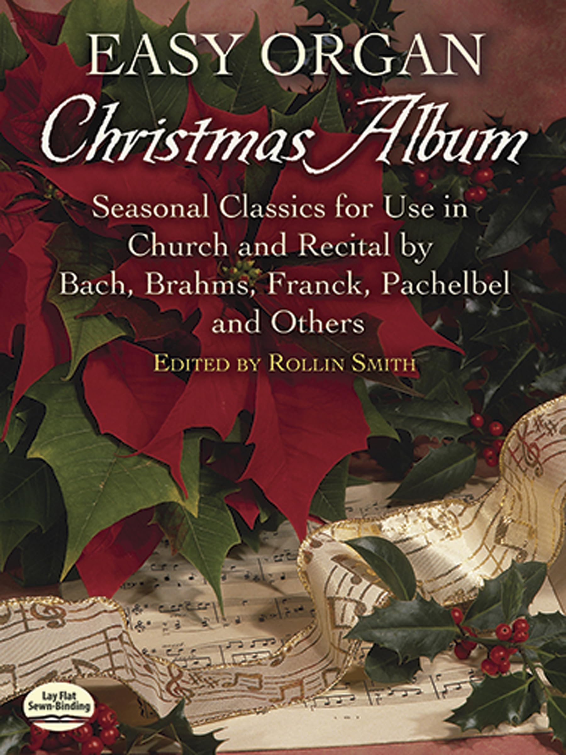 Easy Organ Christmas Album.: Seasonal Classics for Use in Church and Recital by Bach, Brahms, Franck, Pachelbel and Others (Dover Music for Organ) Sheet Music