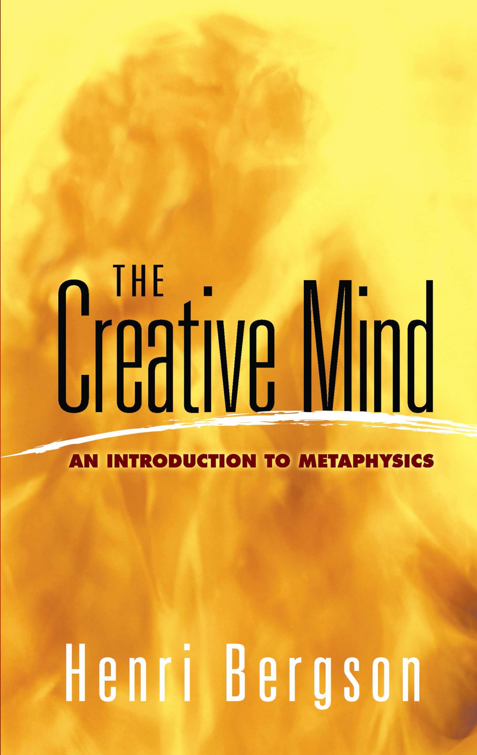 The Creative Mind: An Introduction to Metaphysics (Dover Books on Western Philosophy) Philosophy