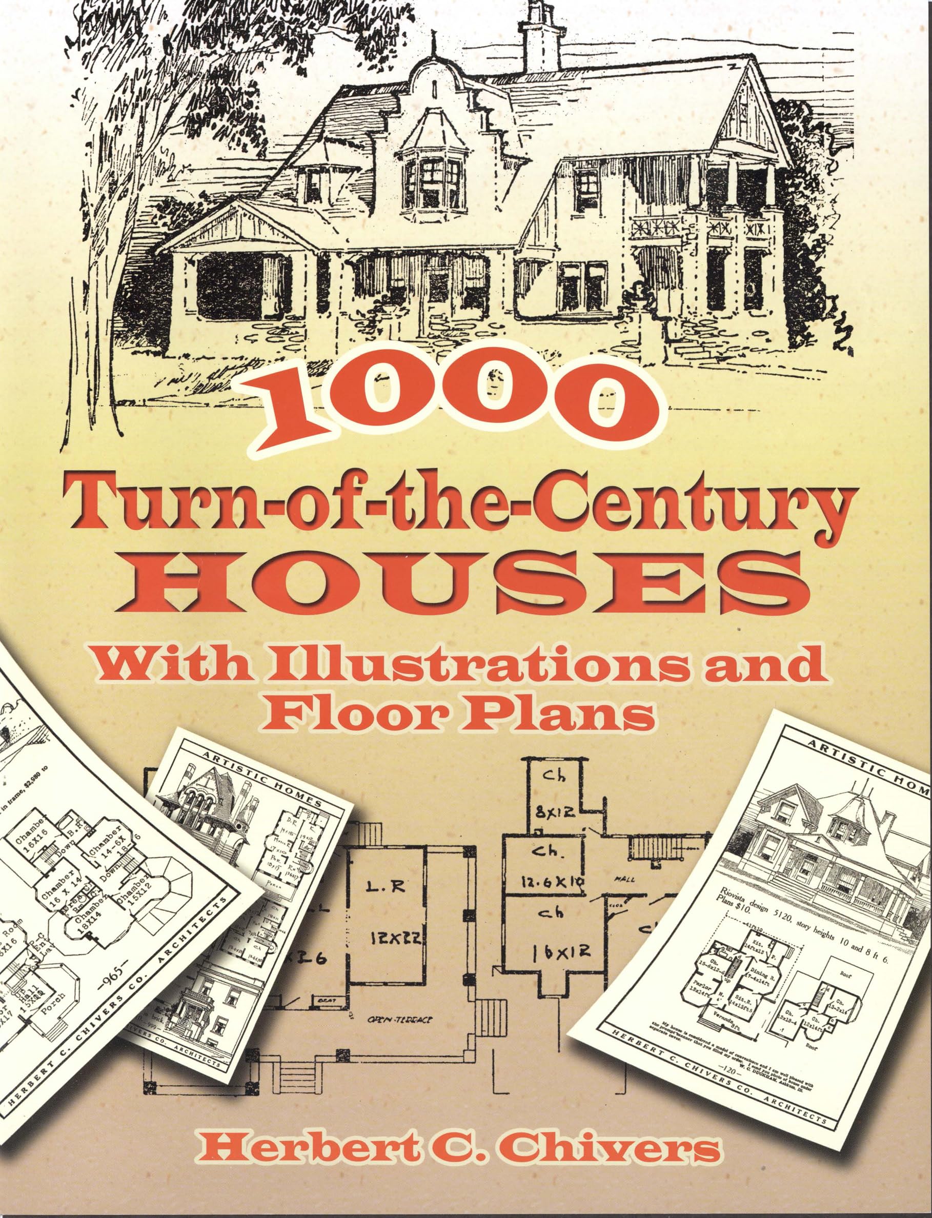 1000 Turn-of-the-Century Houses: With Illustrations and Floor Plans (Dover Architecture) Architecture