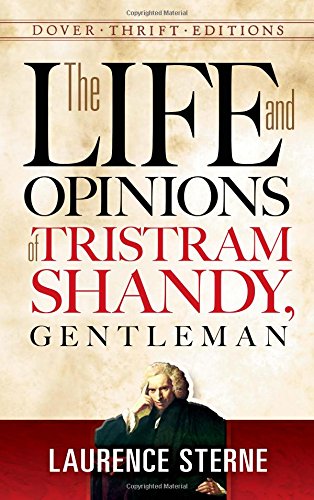 The Life and Opinions of Tristram Shandy, Gentleman (Thrift Edition) Contemporary literature