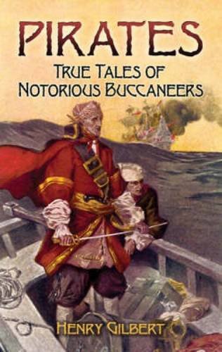 Pirates: True Tales of Notorious Buccaneers (Dover Maritime) Memories