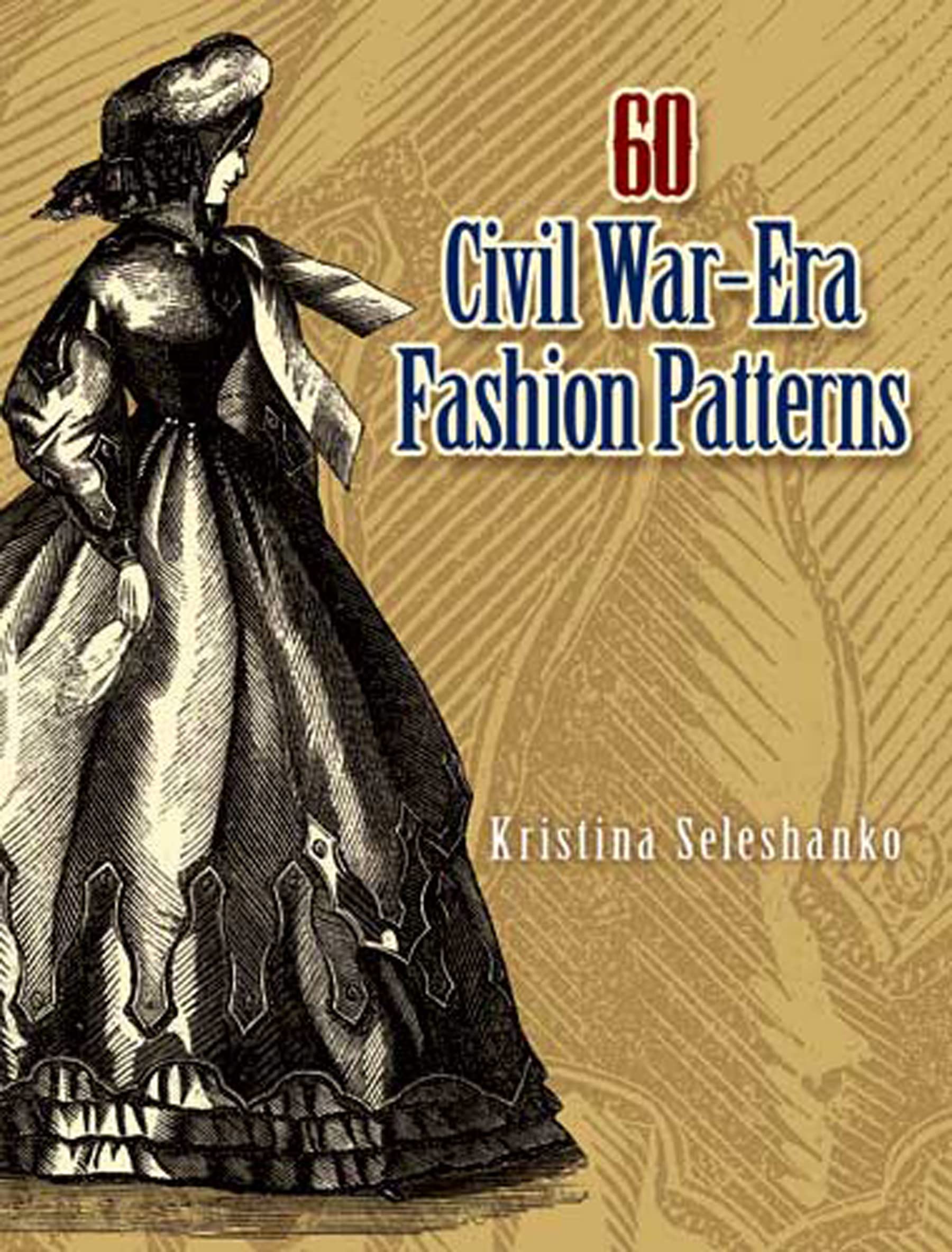 60 Civil War-Era Fashion Patterns book