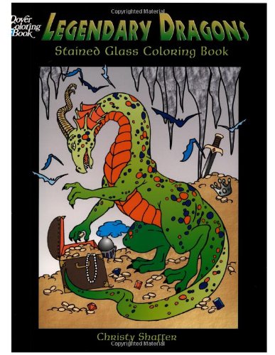 Legendary Dragons Stained Glass Coloring Book (Dover Stained Glass Coloring Book) Tiptoi & Games