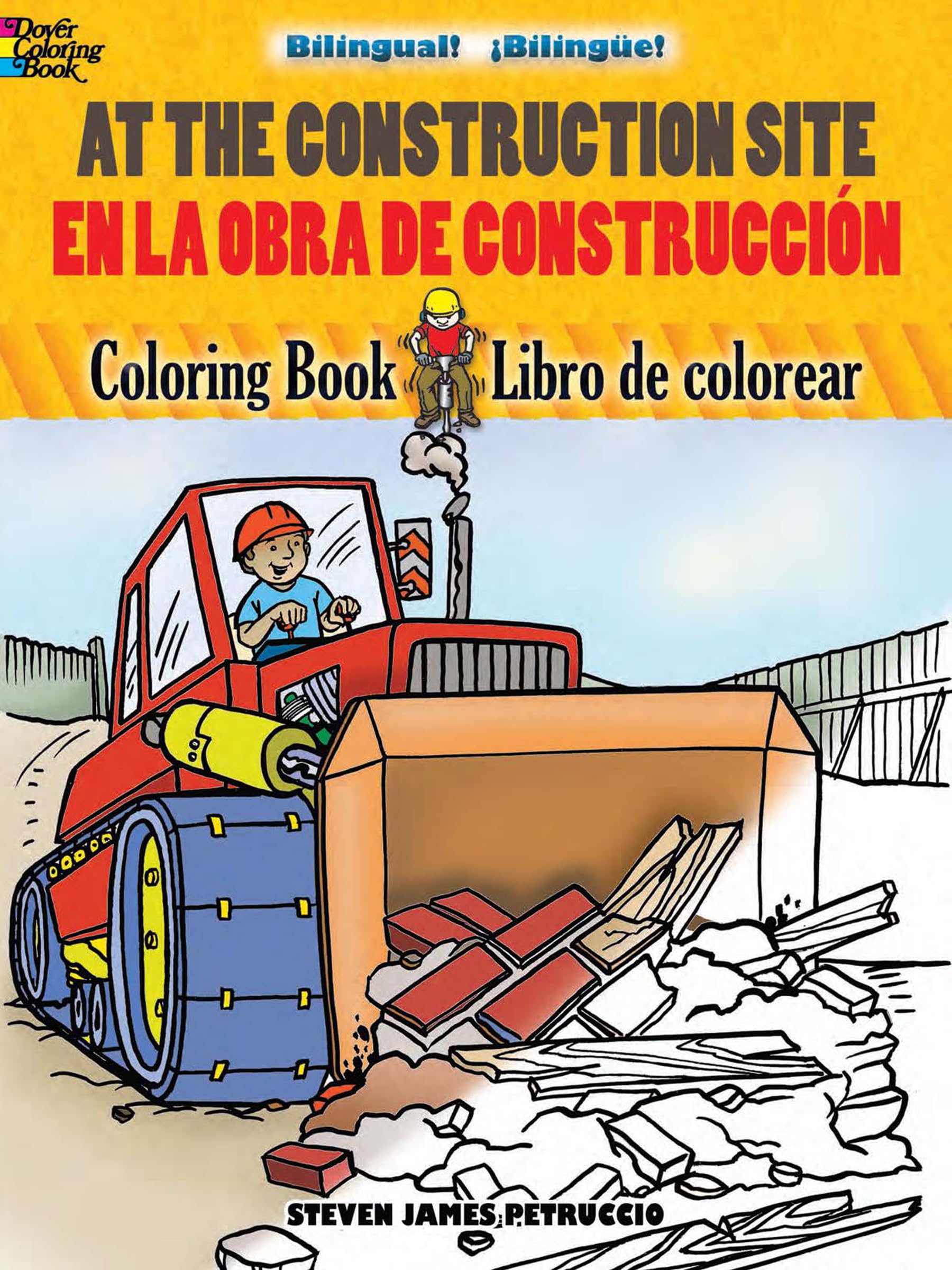 At the Construction Site / En la obra de construccion (Dover Children's Bilingual Coloring Book) Business & Technology