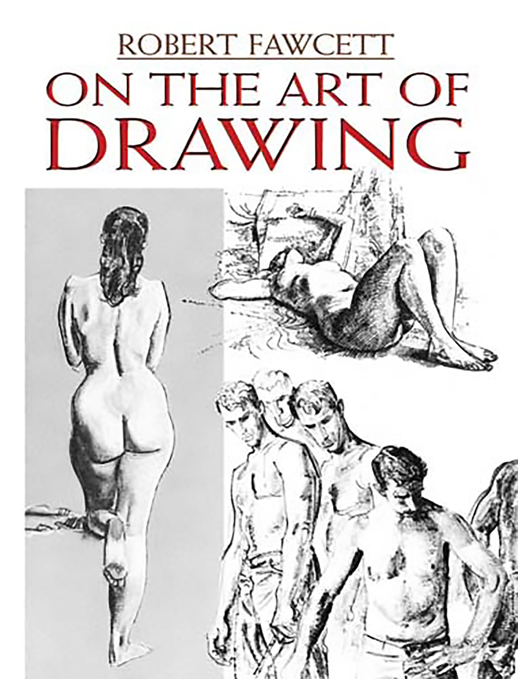 Fawcett, R: ON THE ART OF DRAWING Film, Art & Culture