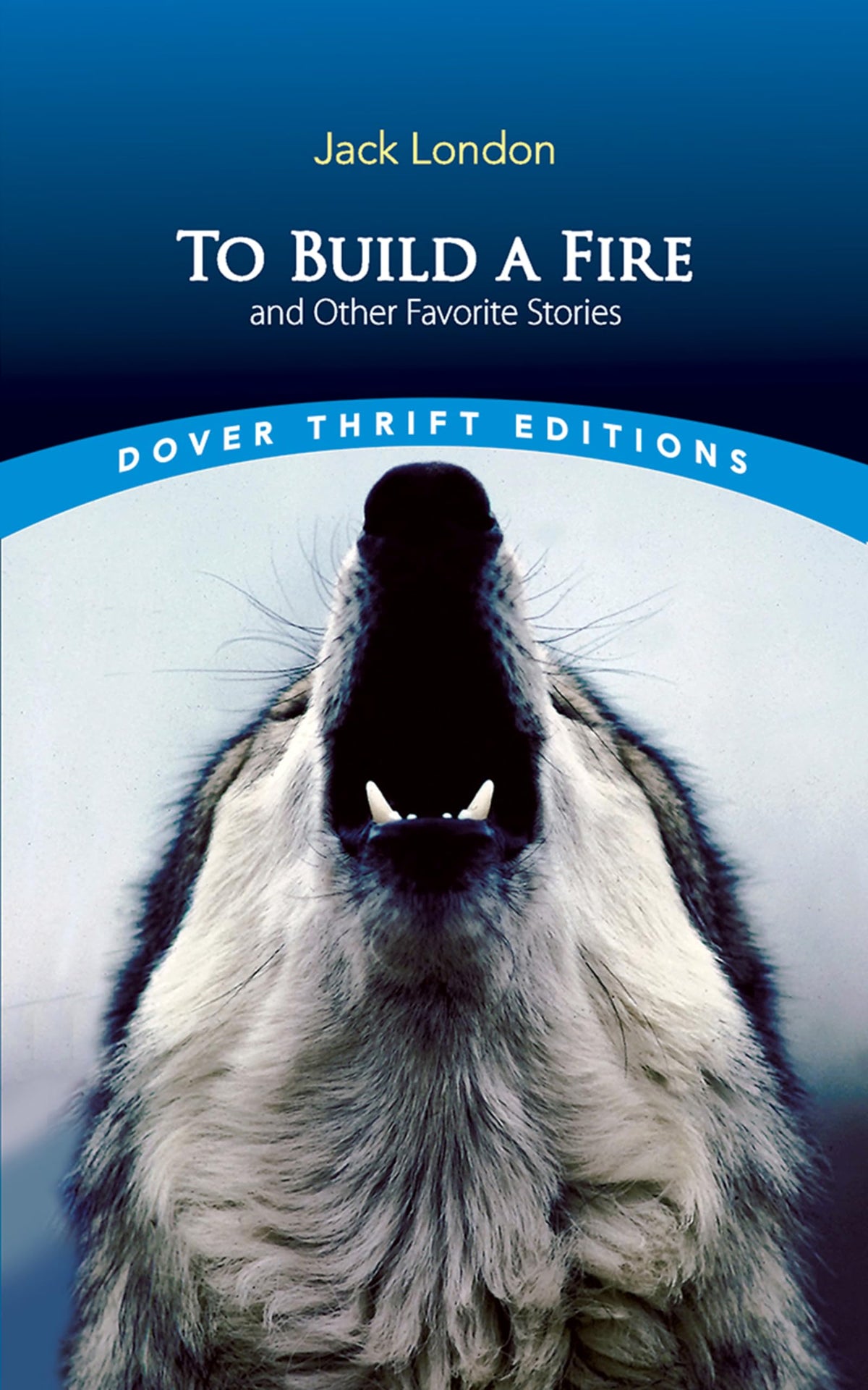 To Build a Fire and Other Favorite Stories Contemporary literature Books