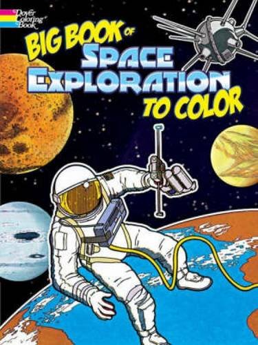 Big Book of Space Exploration to Color (Dover History Coloring Book) Tiptoi & Games