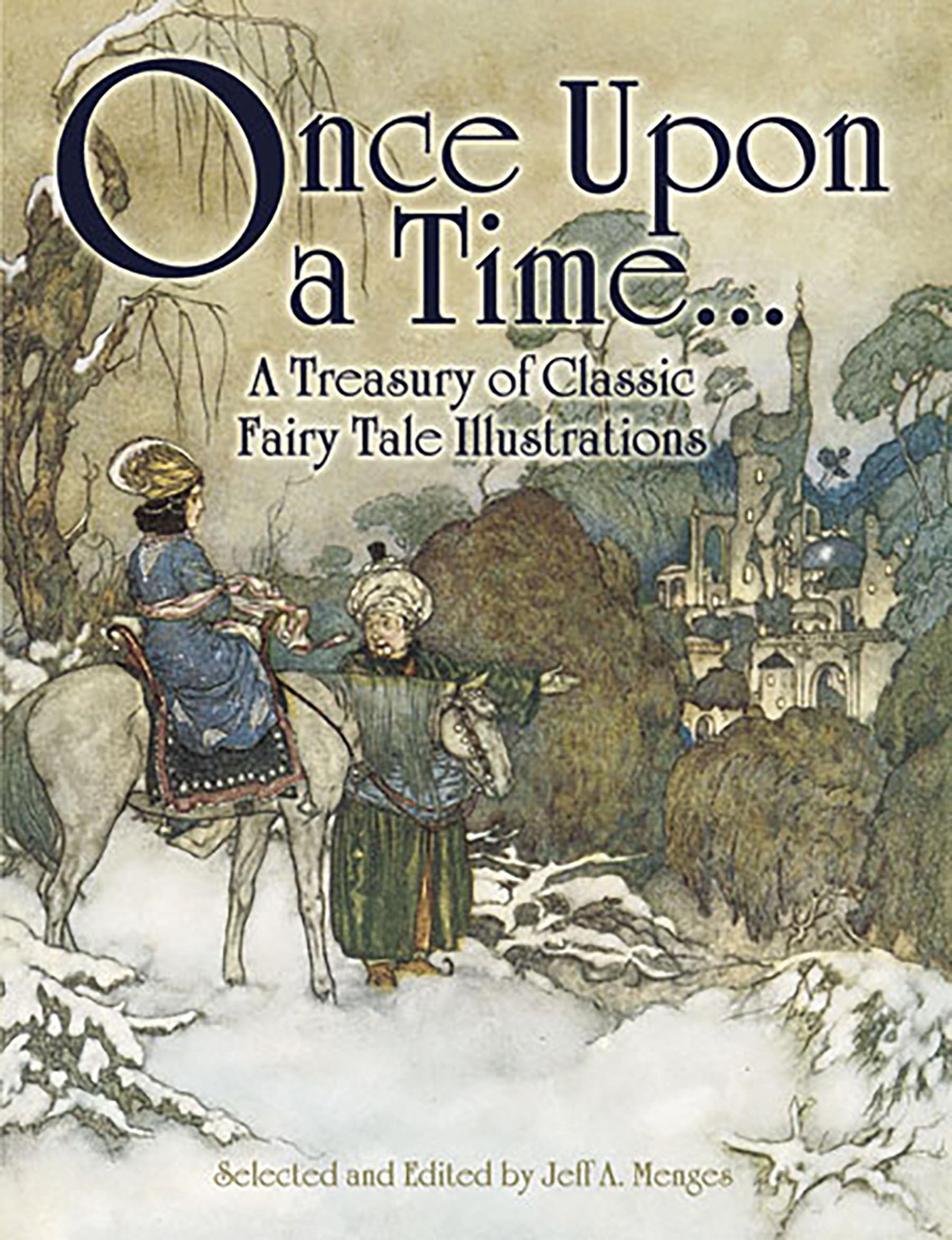 Once Upon a Time . . . a Treasury of Classic Fairy Tale Illustrations book