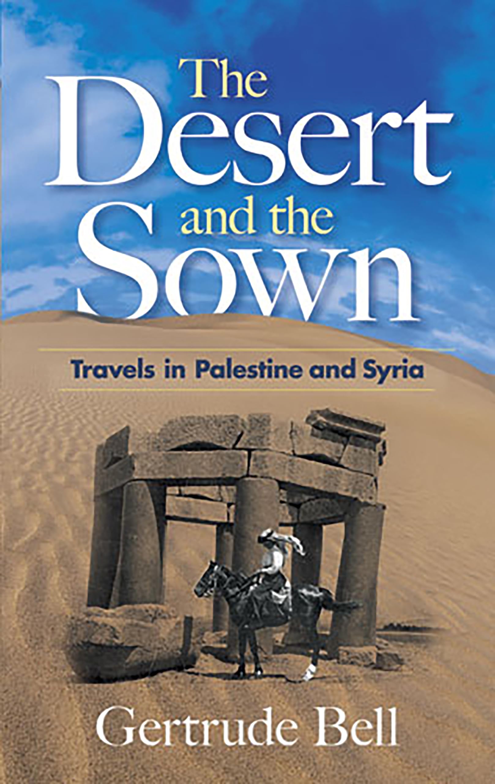 The Desert and the Sown: Travels in Palestine and Syria Leisure, Home & Garden