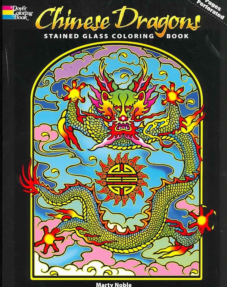 Chinese Dragons Stained Glass Coloring Book (Dover Pictorial Archives) Tiptoi & Games