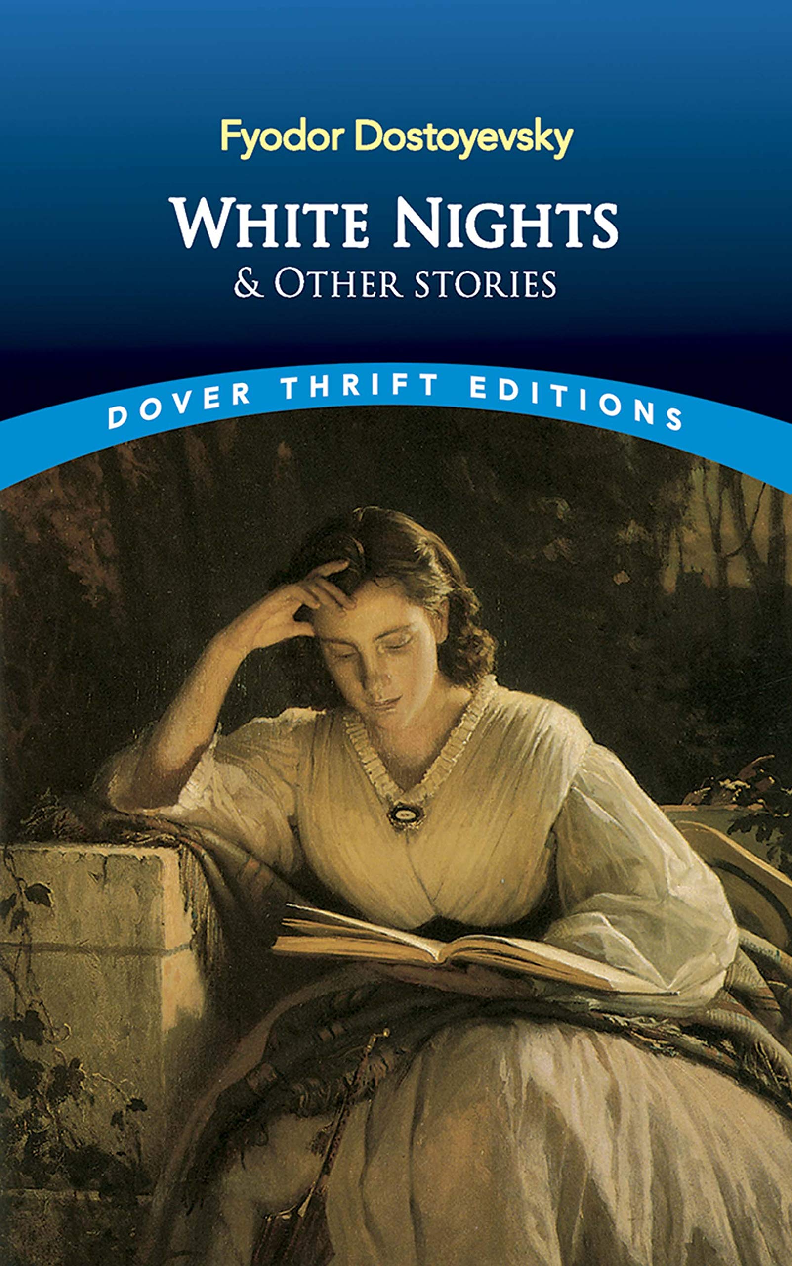 White Nights and Other Stories (Dover Thrift Editions: Short Stories) Essays & Short Stories