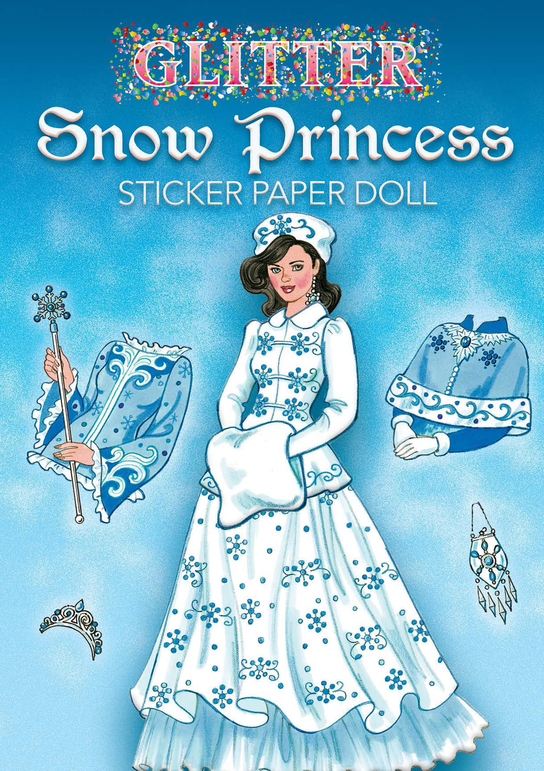 Glitter Snow Princess Sticker Paper Doll (Dover Little Activity Books) Tiptoi & Games