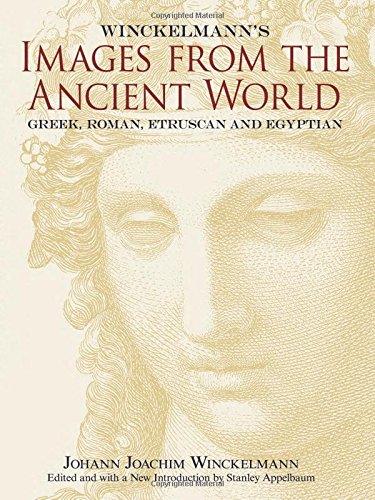 Winckelmann's Images from the Ancient World: Greek, Roman, Etruscan and Egyptian book