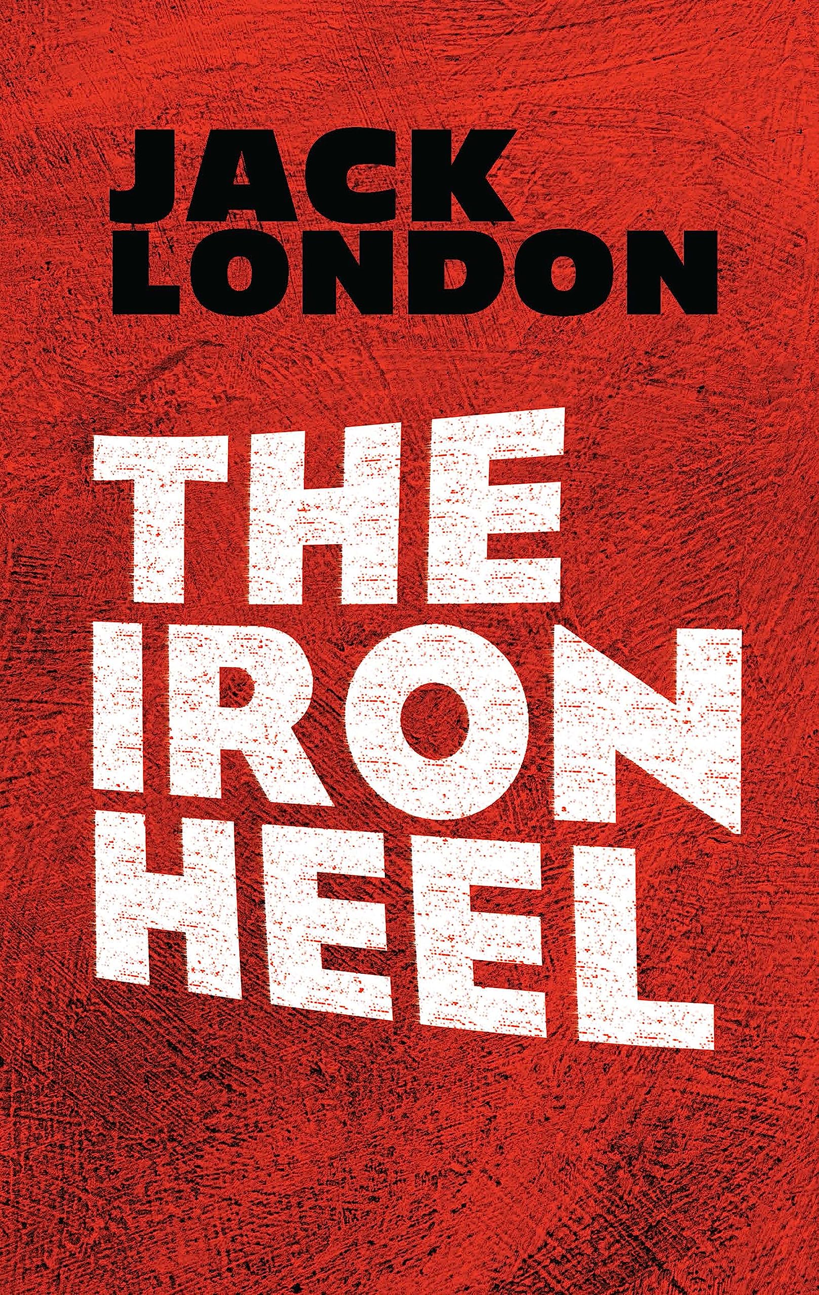 The Iron Heel (Dover Literature: Science Fiction/Fantasy) Contemporary literature