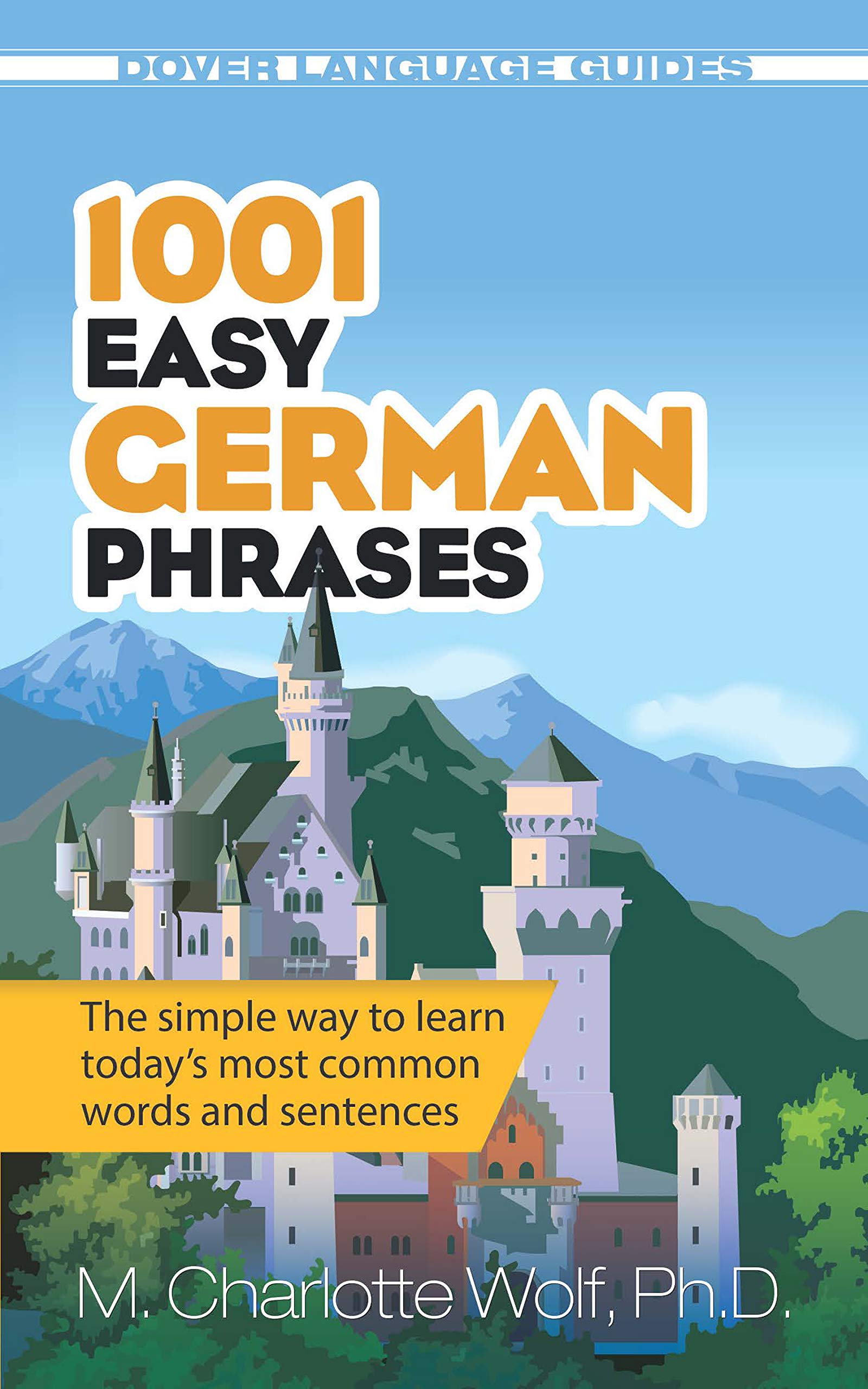 1001 Easy German Phrases: The Simple Way to Learn Today's Mo Study Guides