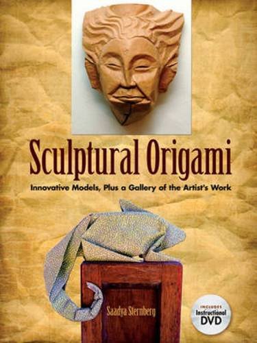 Sculptural Origami: Innovative Models, Plus a Gallery of the Artist's Work Hobbies & Crafts