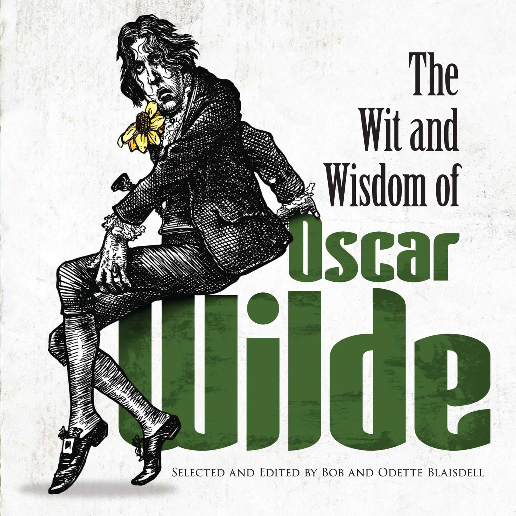 The Wit and Wisdom of Oscar Wilde Social Sciences