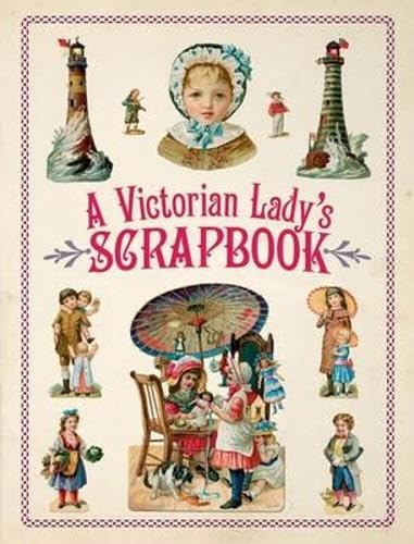 A Victorian Lady's Scrapbook (Dover Pictorial Archive Series) Film, Art & Culture