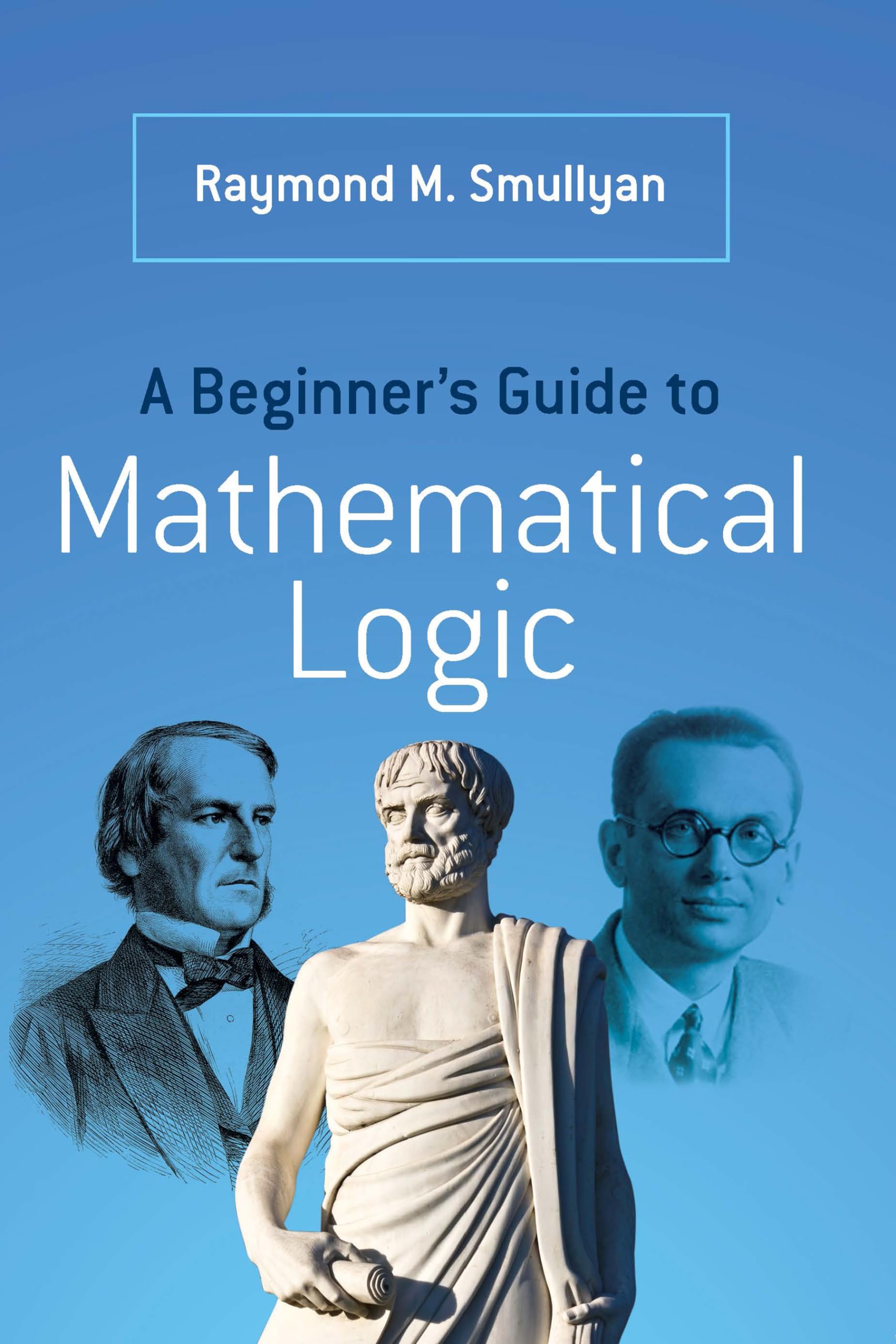Product Image: A Beginner's Guide to Mathematical Logic