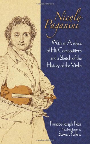 Nicolo Paganini: With an Analysis of His Compositions and a Sketch of the History of the Violin Sheet Music