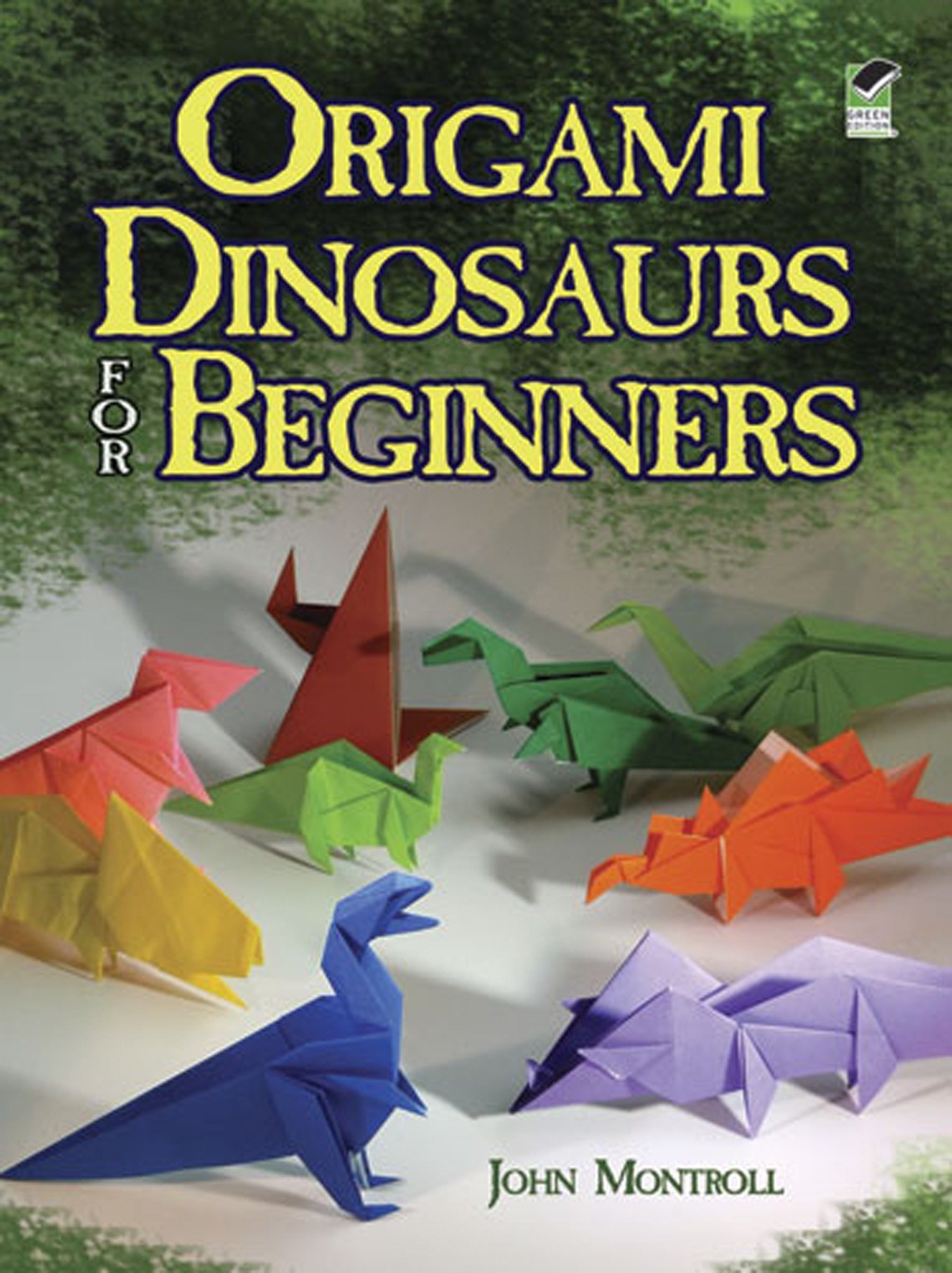 Origami Dinosaurs for Beginners (Dover Crafts: Origami & Papercrafts) Mathematics